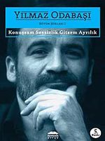 Konuşsam Sessizlik Gitsem Ayrılık / Bütün Şiirleri 1