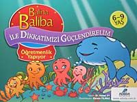 Balina Baliba Öğretmenlik Yapıyor / Balina Baliba ile Dikkatimizi Güçlendirelim