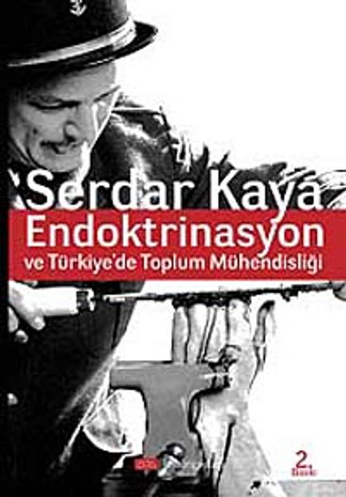 Endoktrinasyon ve Türkiye'de Toplum Mühendisliği