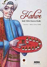 Kahve & Kırk Yıllık Hatırın Kitabı