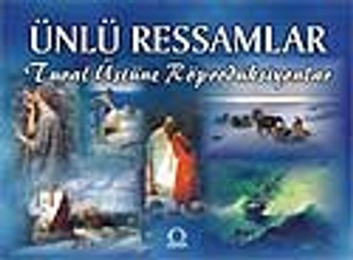 Ünlü Ressamlar-Tuval Üstüne Röprodüksiyonlar