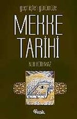 Geçmişten Günümüze Mekke Tarihi