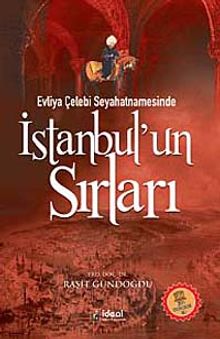 Evliya Çelebi Seyahatnamesinde İstanbul'un Sırları
