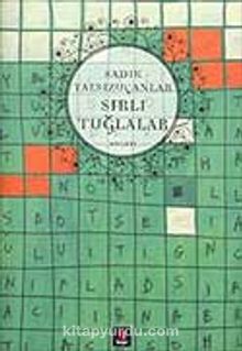 Sırlı Tuğlalar - Sadık Yalsızuçanlar