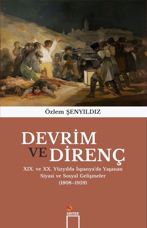 Devrim ve Direnç & XIX. ve XX. Yüzyılda İspanya'da Yaşanan Siyasi ve Sosyal Gelişmeler (1808-1959)