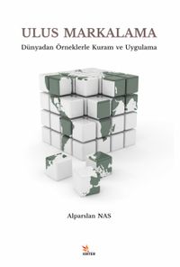 Ulus Markalama & Dünyadan Örneklerle Kuram ve Uygulama