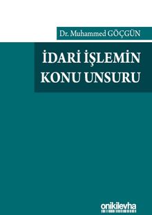 İdari İşlemin Konu Unsuru