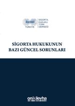 Sigorta Hukukunun Bazı Güncel Sorunları