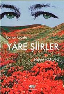 Bahar Gözlü Yare Şiirler
