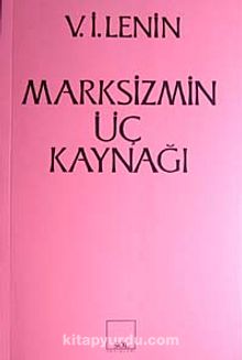 Marksizmin Üç Kaynağı - Vladimir İlyiç Lenin