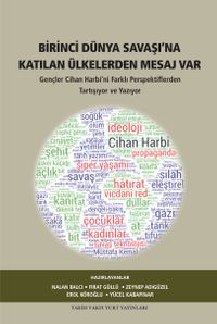 Birinci Dünya Savaşına Katılan Ülkelerden Mesaj Var