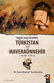 Ögedey Kaan Devrinde Türkistan ve Maveraünnehir (1229-1241)