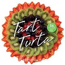 Tart ve Turta & 55'in Üzerinde Leziz ve Pratik Tarif - Carla Bardi