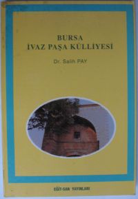 Bursa İvazpaşa Külliyesi (Kod: 4-E-18)