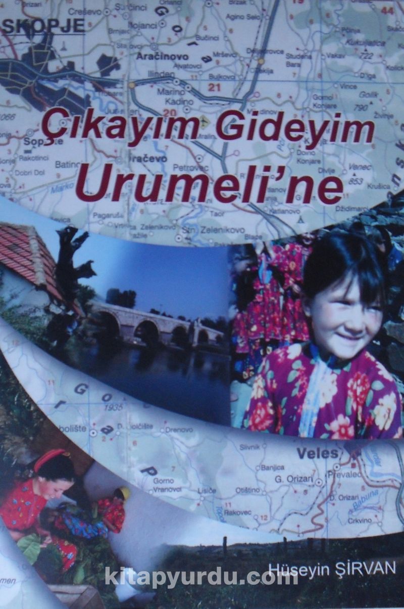 Çıkayım Gideyim Urumeline / Elli Yıl Sonra Memleketim Makedonya (Kod: 4-E-21)