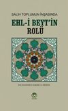 Salih Toplumun İnşasında Ehl-i Beytin Rol&uuml;