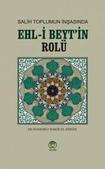 Salih Toplumun İnşasında Ehl-i Beytin Rolü