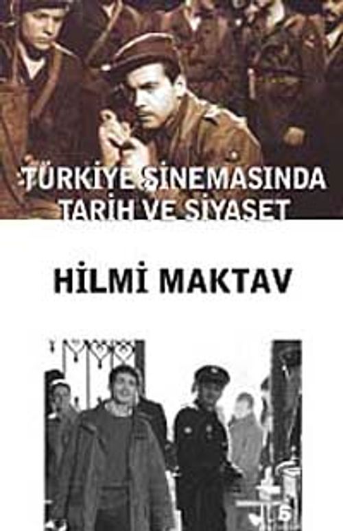 Türkiye Sinemasında Tarih ve Siyaset