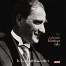 Bir Dahinin Hürriyet Aşkı (Ciltli) - Fahri Özdemir