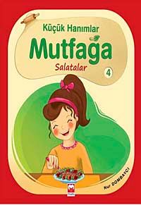 Küçük Hanımlar Mutfağa Salatalar 4