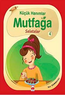 Küçük Hanımlar Mutfağa Salatalar 4