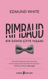 Rimbaud: Bir Asinin Çifte Yaşamı