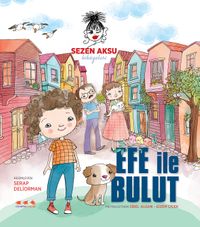 Efe ile Bulut & Sezen Aksu Hikayeleri