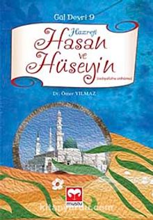 Hazreti Hasan ve Hüseyin / Gül Devri -9