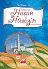 Hazreti Hasan ve Hüseyin / Gül Devri -9