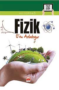 Fizik O'nu Anlatıyor