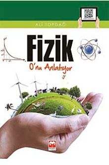 Fizik O'nu Anlatıyor