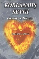 Korlanmış Sevgi & Sevinç ve Hüzün