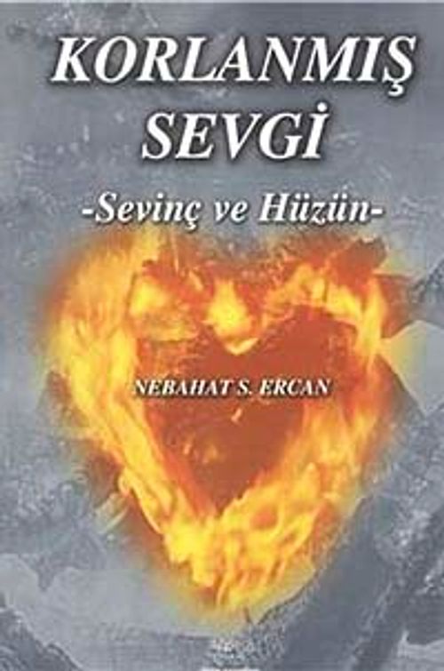 Korlanmış Sevgi & Sevinç ve Hüzün