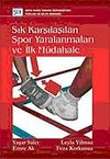Sık Karşılaşılan Spor Yaralanmaları ve İlk M&uuml;dahale