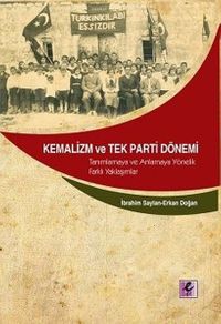 Kemalizm ve Tek Parti Dönemi