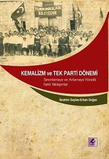 Kemalizm ve Tek Parti Dönemi