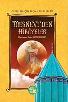 Mesnevi'den Hikayeler / Gençler İçin Seçme Eserler -10