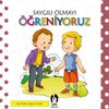 Saygılı Olmayı &Ouml;ğreniyoruz