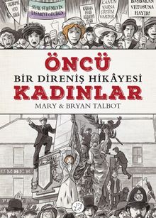 Öncü Kadınlar & Bir Direniş Hikayesi
