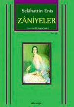 Zaniyeler (1943 Tarihli Özgün Baskı)