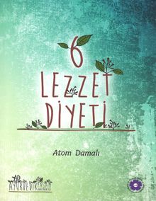 6 Lezzet Diyeti