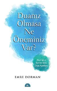Duanız Olmasa Ne Öneminiz Var?