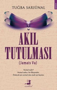 Akıl Tutulması & Jamais Vu