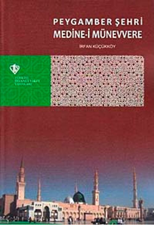 Peygamber Şehri Medine-i Münevvere