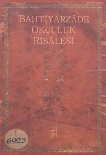 Bahtiyarzade Okçuluk Risalesi 