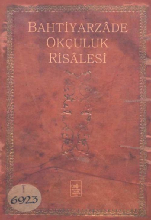 Bahtiyarzade Okçuluk Risalesi 