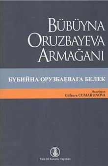 Bübüyna Oruzbayeva Armağanı