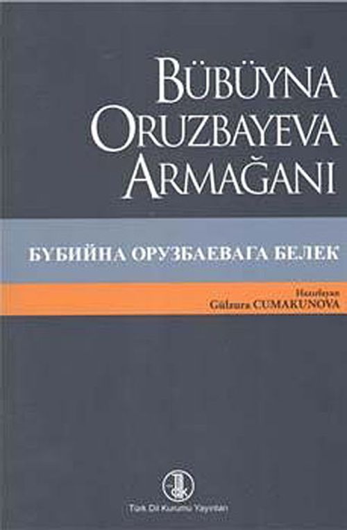 Bübüyna Oruzbayeva Armağanı