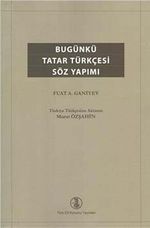Bugünkü Tatar Türkçesi Söz Yapımı