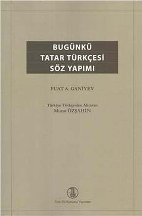 Bugünkü Tatar Türkçesi Söz Yapımı